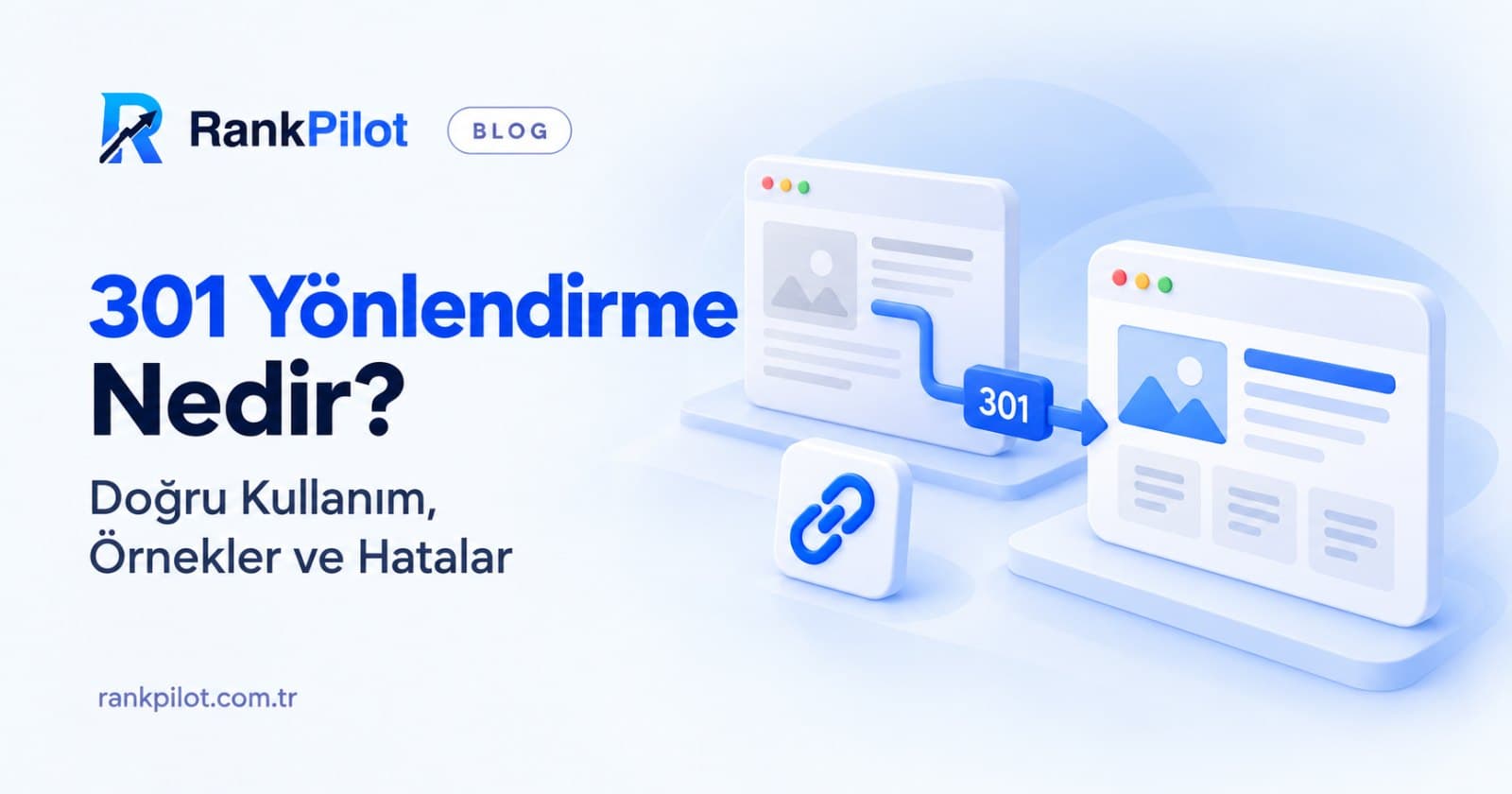 301 Yönlendirme Nedir? Doğru Kullanım, Örnekler ve Hatalar