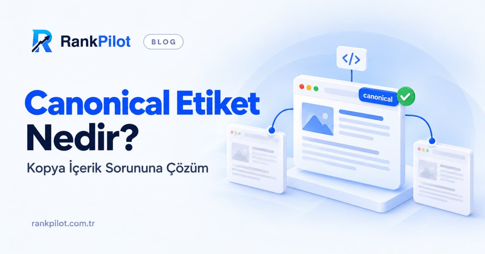 Canonical Etiket Nedir? Kopya İçerik Sorununa Çözüm